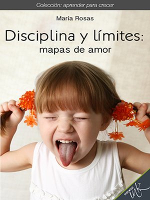 cover image of Disciplina y límites mapas de amor